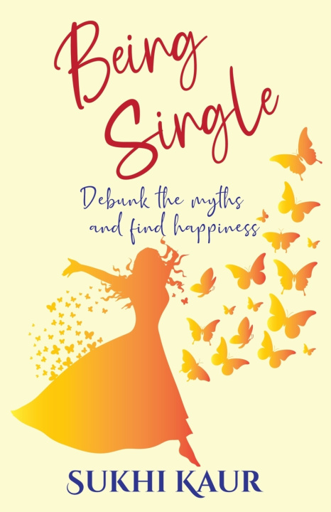 Knjiga Being Single Kaur Sukhi Kaur