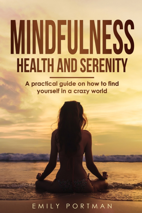 Knjiga Mindfulness, Health and Serenity Portman Emily Portman