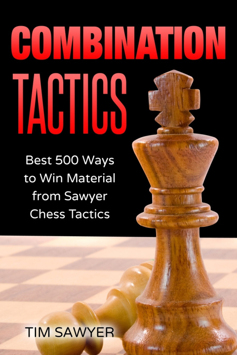 Knjiga Combination Tactics Sawyer Tim Sawyer