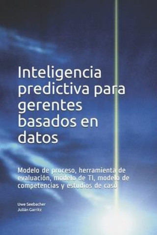 Könyv Inteligencia predictiva para gerentes basados en datos Garritz Julian Garritz
