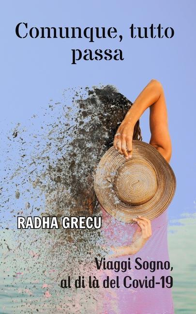 Knjiga Comunque, tutto passa Grecu Radha Grecu