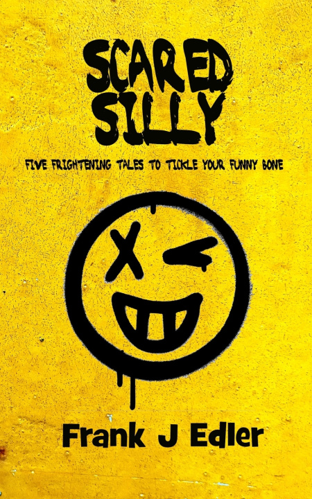 Knjiga Scared Silly Edler Frank J Edler