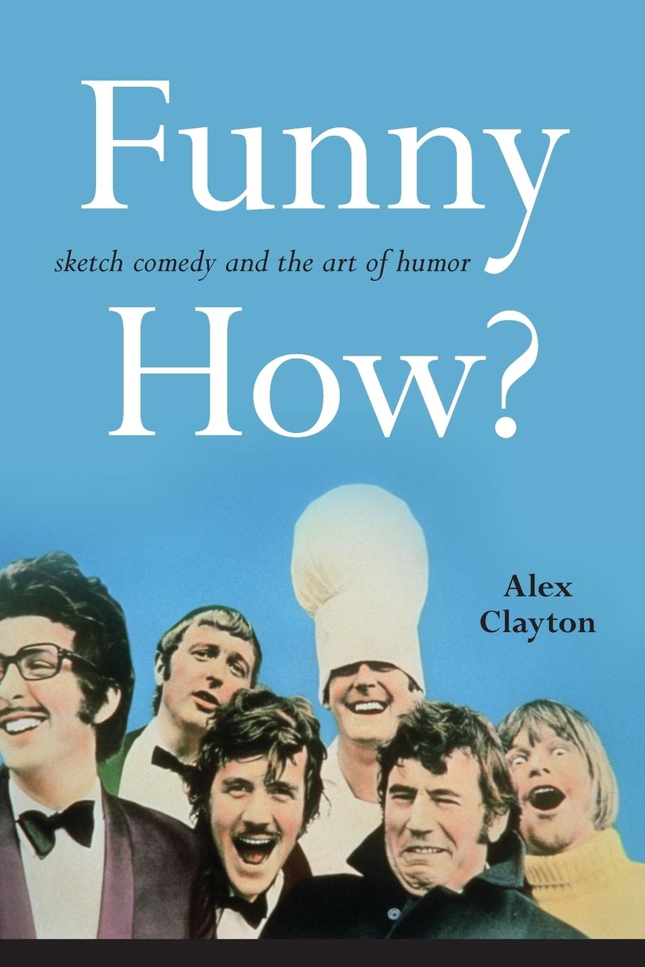 Βιβλίο Funny How? Alex Clayton