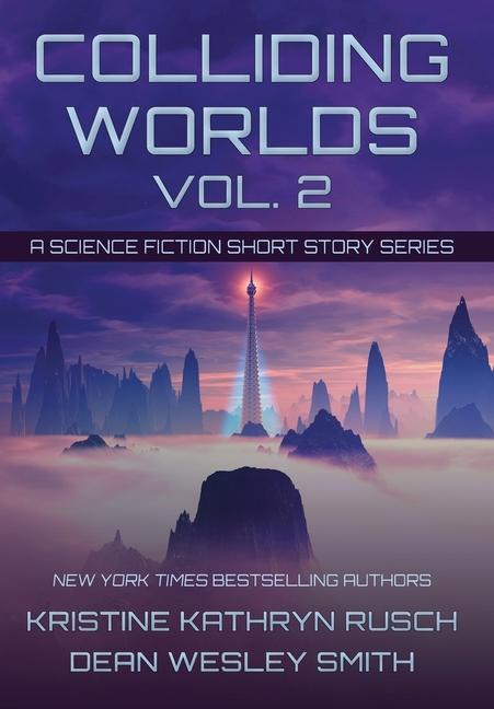 Libro Colliding Worlds, Vol. 2 Dean Wesley Smith