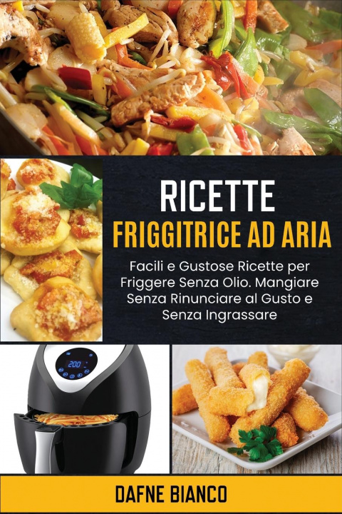 Kniha Ricette Friggitrice ad Aria 