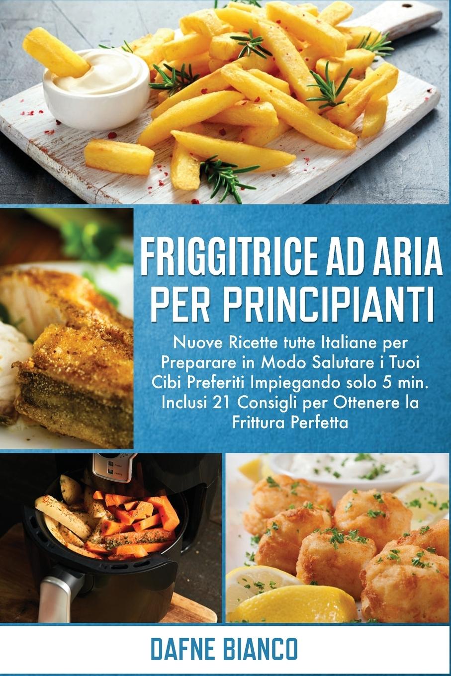 Книга Friggitrice ad Aria per Principianti 