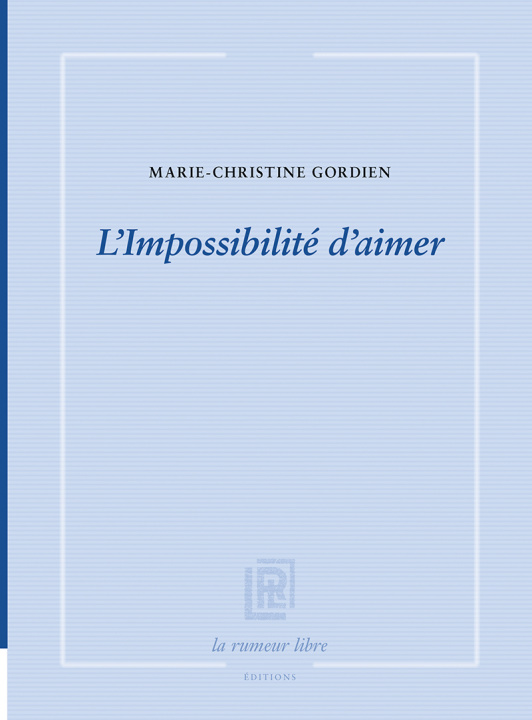 Knjiga L'impossibilité d'aimer Gordien