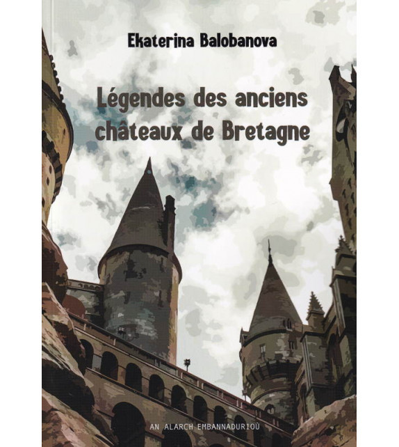 Kniha Légendes des anciens châteaux de Bretagne BALOBANOVA