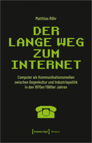 Könyv Der lange Weg zum Internet 
