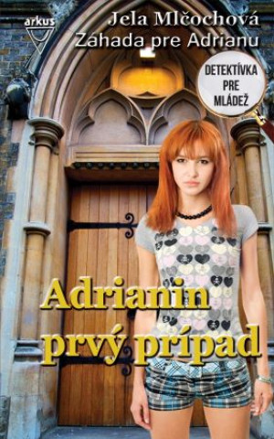 Book Adrianin prvý prípad Jela Mlčochová