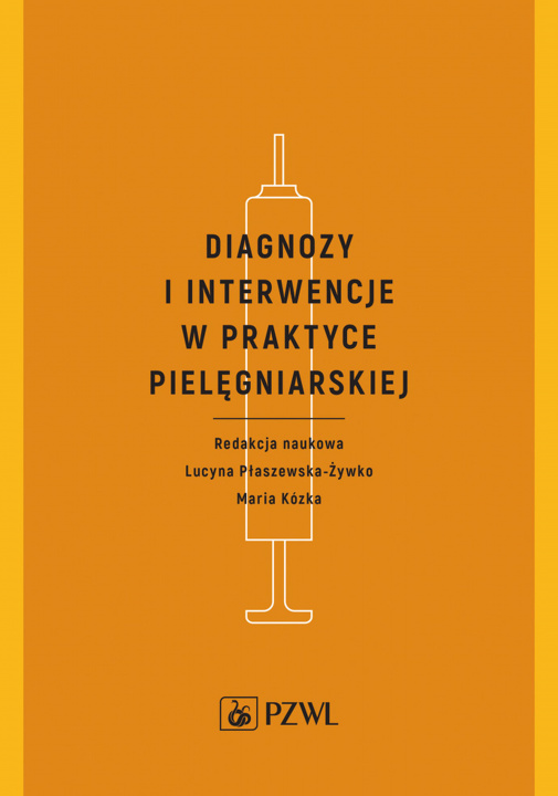 Book Diagnozy i interwencje w praktyce pielęgniarskiej 