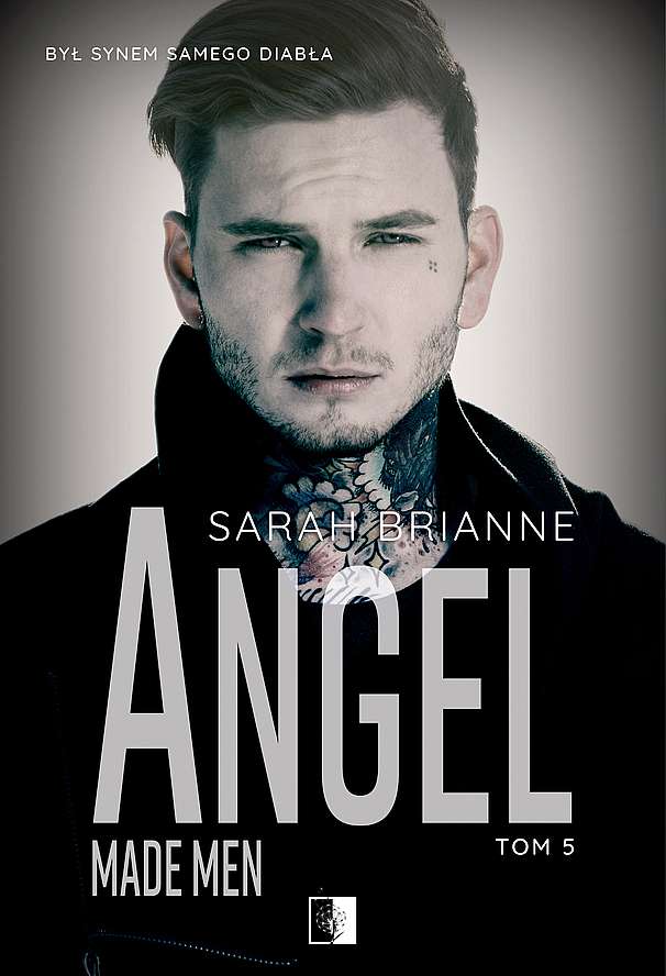 Knjiga Angel. Made Men. Tom 5 Sarah Brianne