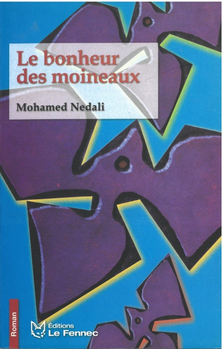 Kniha Le bonheur des moineaux Nedali
