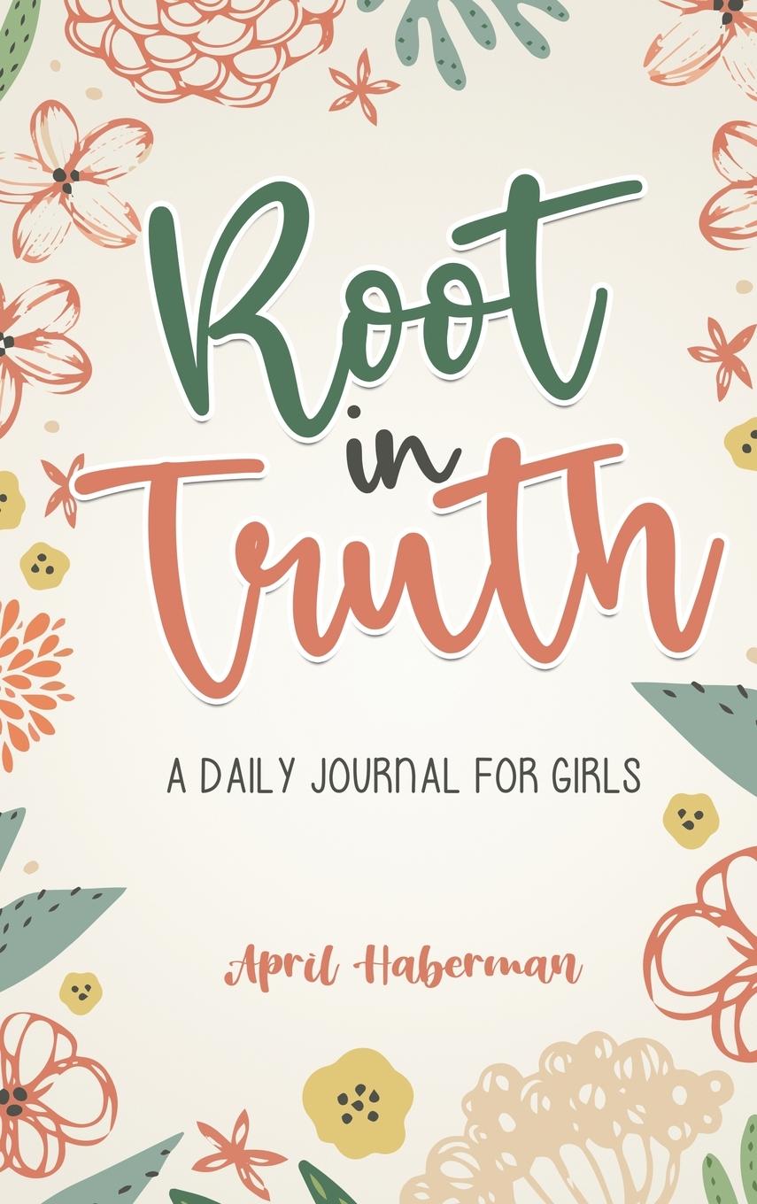 Carte Root in Truth April Haberman