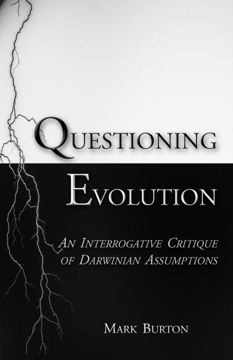 Knjiga Questioning Evolution Mark Burton