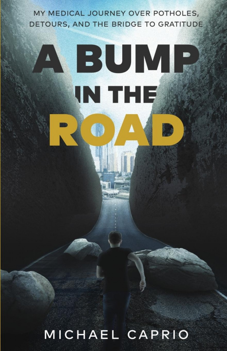 Knjiga Bump in the Road Michael Caprio