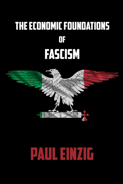 Kniha Economic Foundations of Fascism 