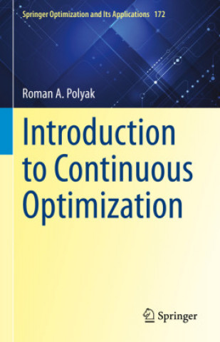 Knjiga Introduction to Continuous Optimization Roman A. Polyak
