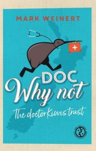 Knjiga Doc Why Not Mark Weinert