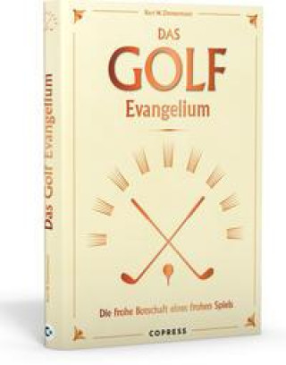 Kniha Das Golf Evangelium. Die frohe Botschaft eines frohen Spiels Helme Heine