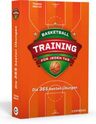 Книга Basketballtraining für jeden Tag. Die 365 besten Übungen. 
