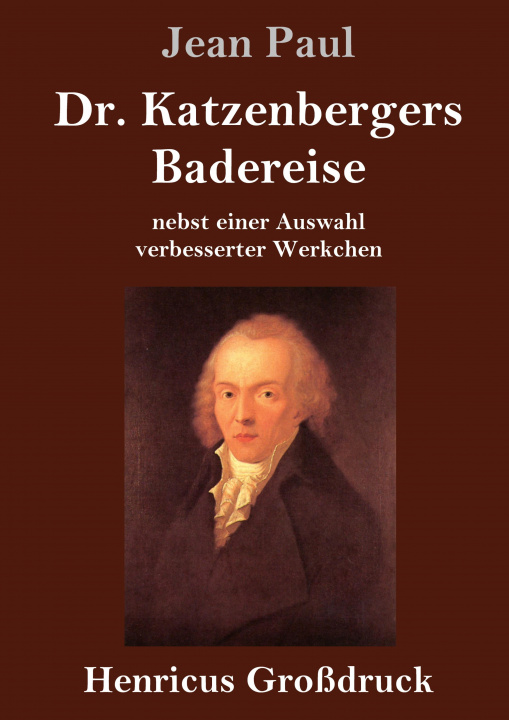 Knjiga Dr. Katzenbergers Badereise (Grossdruck) Jean Paul