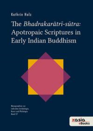 Knjiga The Bhadrakaratri-sutra Kathrin Holz
