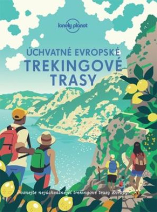 Printed items Úchvatné evropské trekingové trasy 