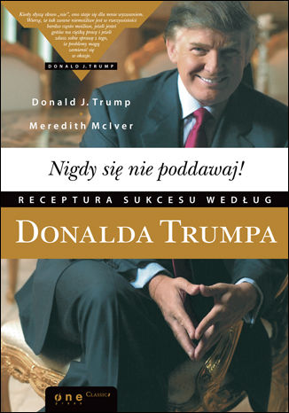 Könyv Nigdy się nie poddawaj! Trump Donald J.