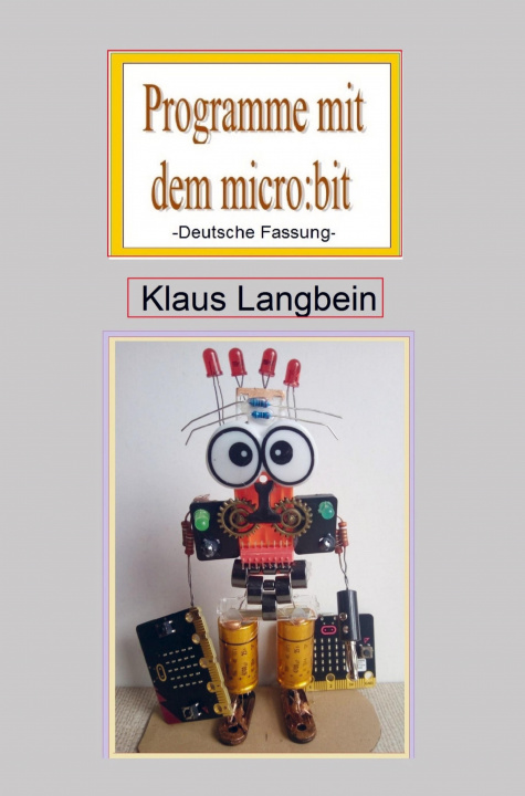 Книга Programmieren mit dem micro:bit Klaus Langbein