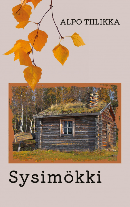 Книга Sysimoekki Alpo Tiilikka