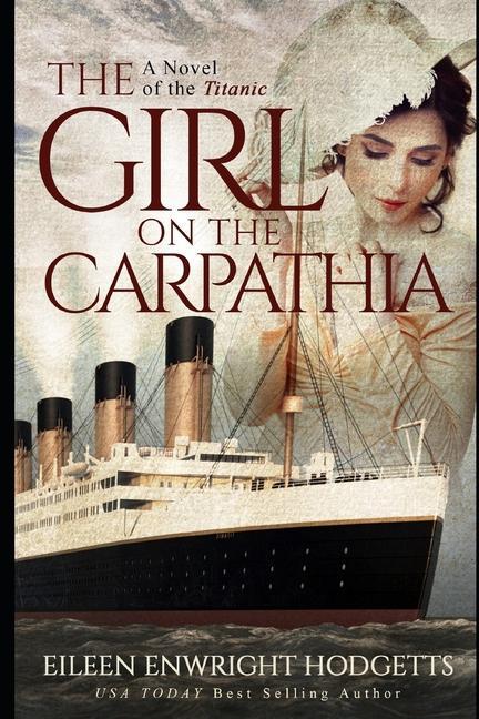 Kniha The Girl on the Carpathia: A Novel of the Titanic 