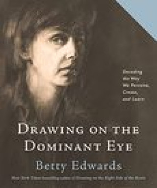 Knjiga Drawing on the Dominant Eye Edwards