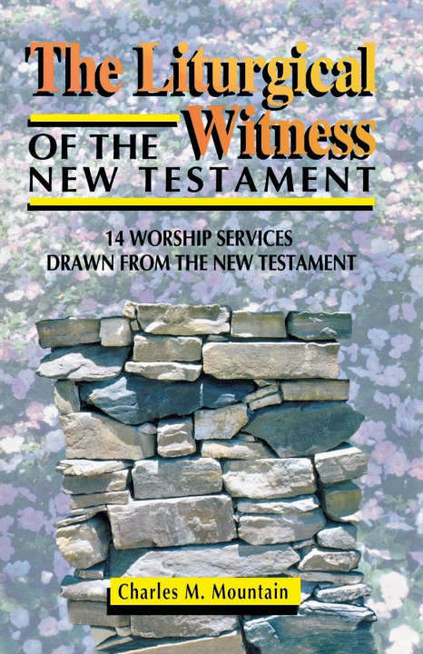 Kniha Liturgical Witness of the New Testament 