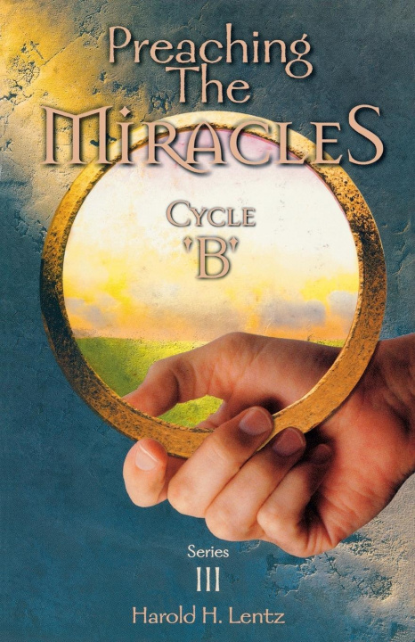 Carte Preaching the Miracles, Series III, Cycle B 