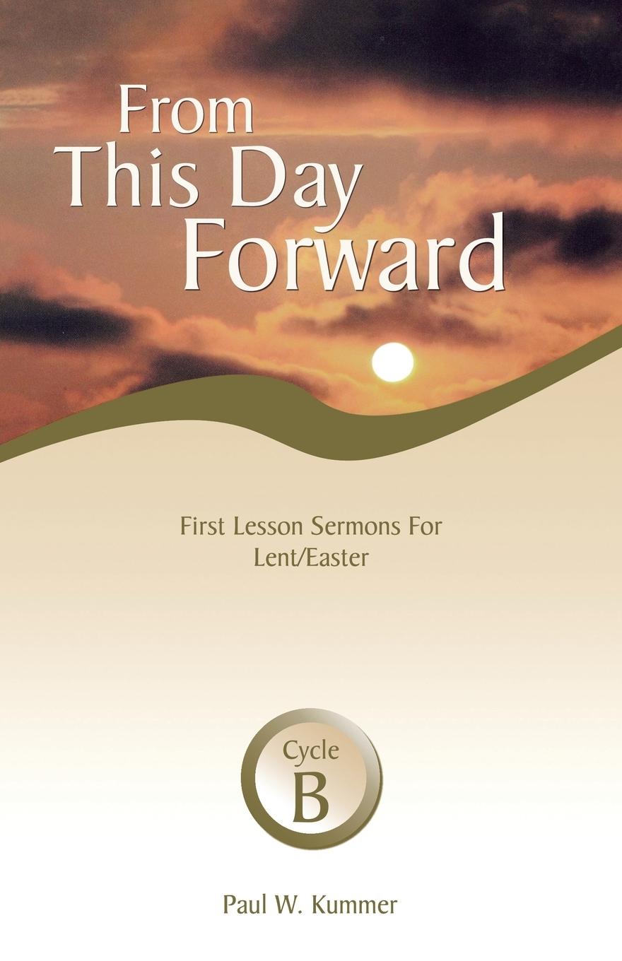 Buch From This Day Forward Paul W. Kummer