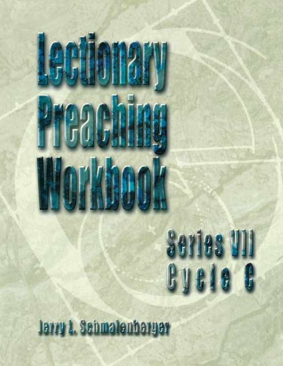Książka Lectionary Preaching Workbook Jerry L. Schmalenberger