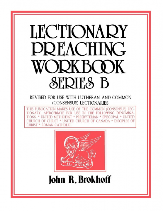 Kniha Lectionary Preaching Workbook, Series B John R. Brokhoff