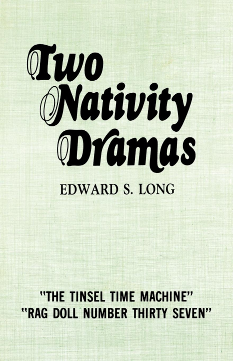 Knjiga Two Nativity Dramas Edward S. Long