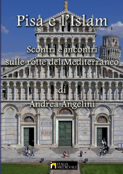 Knjiga Pisa e l'Islam Andrea Angelini