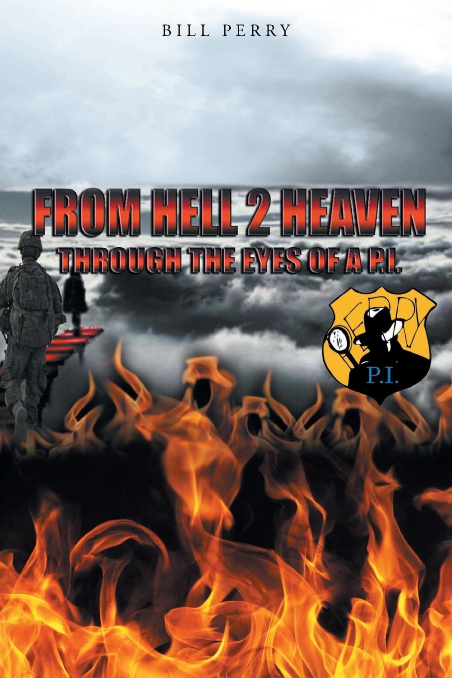 Книга From Hell 2 Heaven Bill Perry