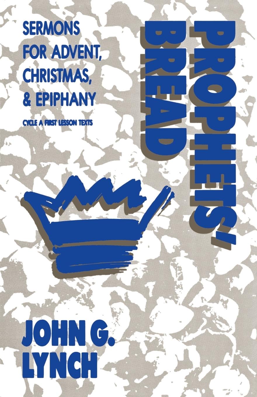 Knjiga Prophets' Bread John G. Lynch