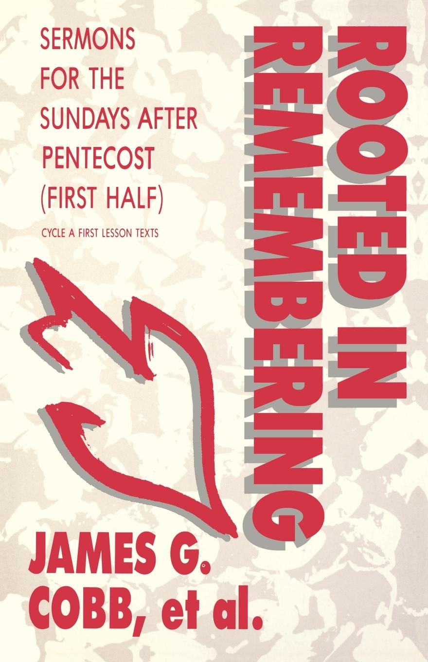 Knjiga Rooted in Remembering Et Al James G. Cobb