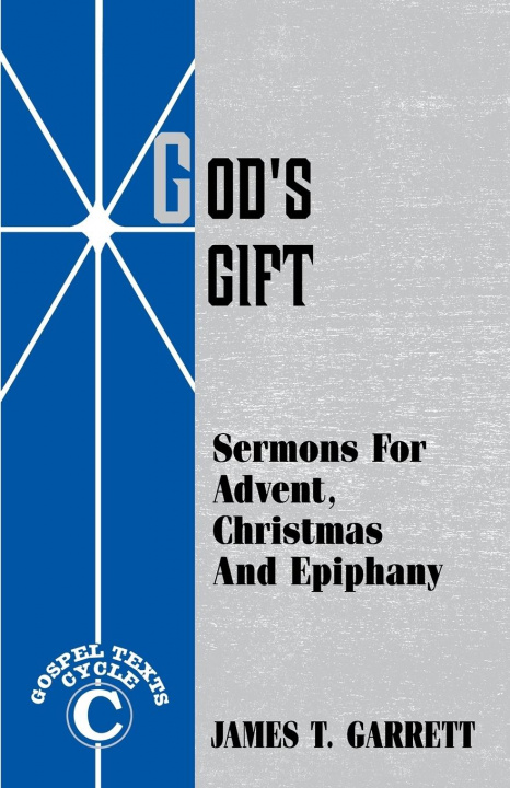 Knjiga God's Gift James T. Garrett