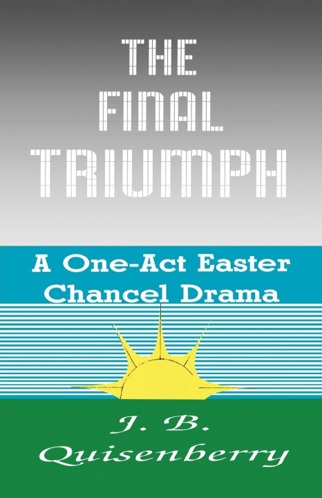 Knjiga Final Triumph J. B. Quisenberry