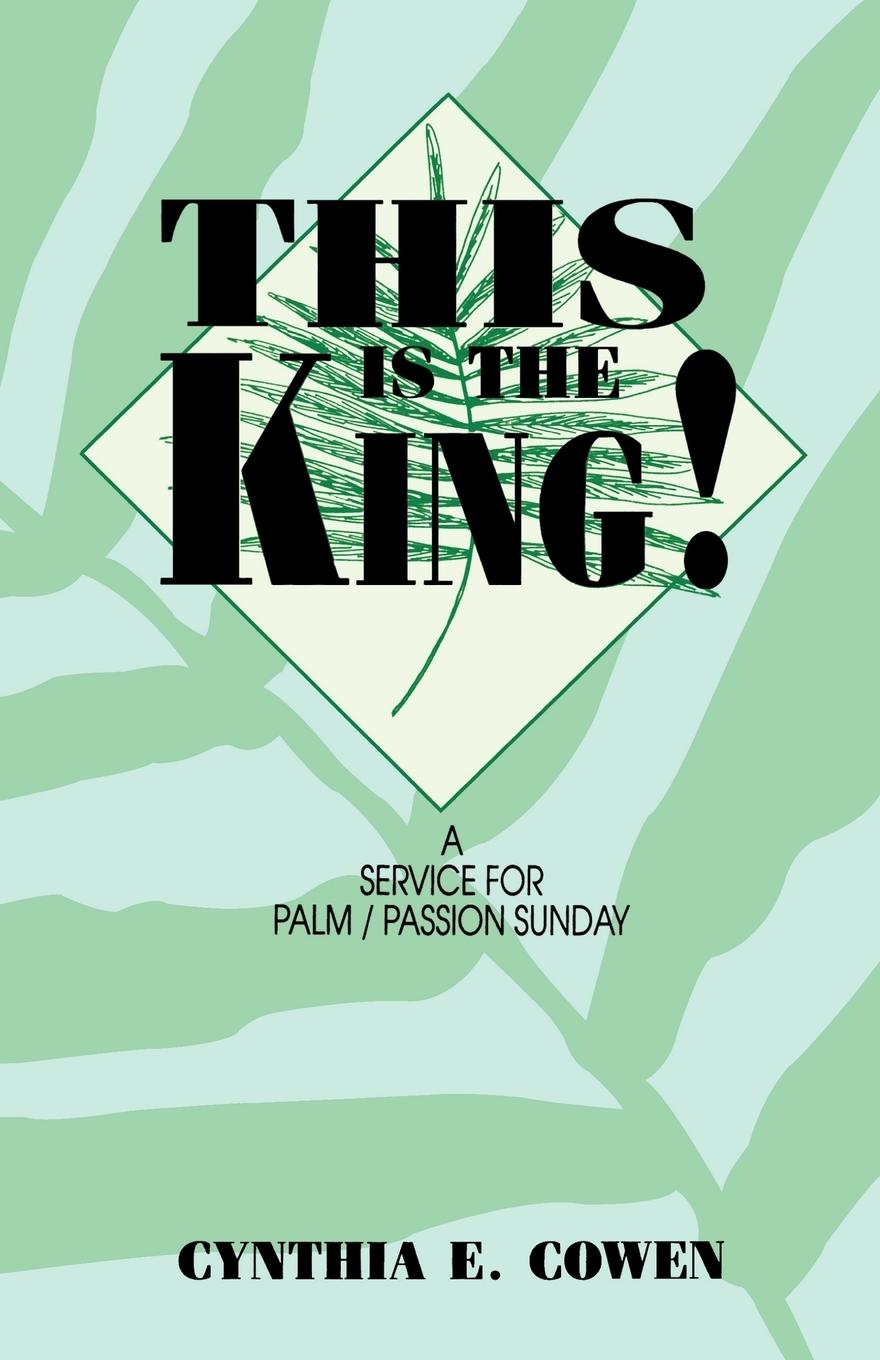 Knjiga This Is The King! Cynthia E. Cowen