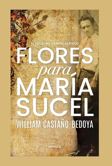 Knjiga Flores para Maria Sucel William Casta?o-Bedoya