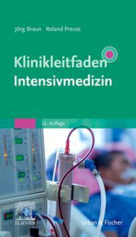Kniha Klinikleitfaden Intensivmedizin Roland Preuss