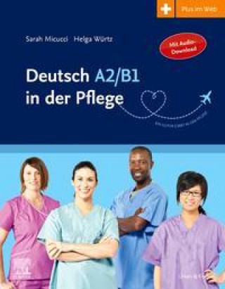 Könyv Deutsch A2/B1 in der Pflege Helga Würtz
