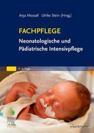 Könyv Fachpflege Neonatologische und Pädiatrische Intensivpflege Anja Messall